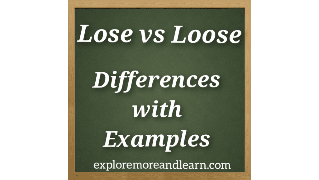 Lose vs Loose Differences with Examples