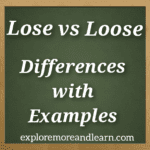 Lose vs Loose Differences with Examples