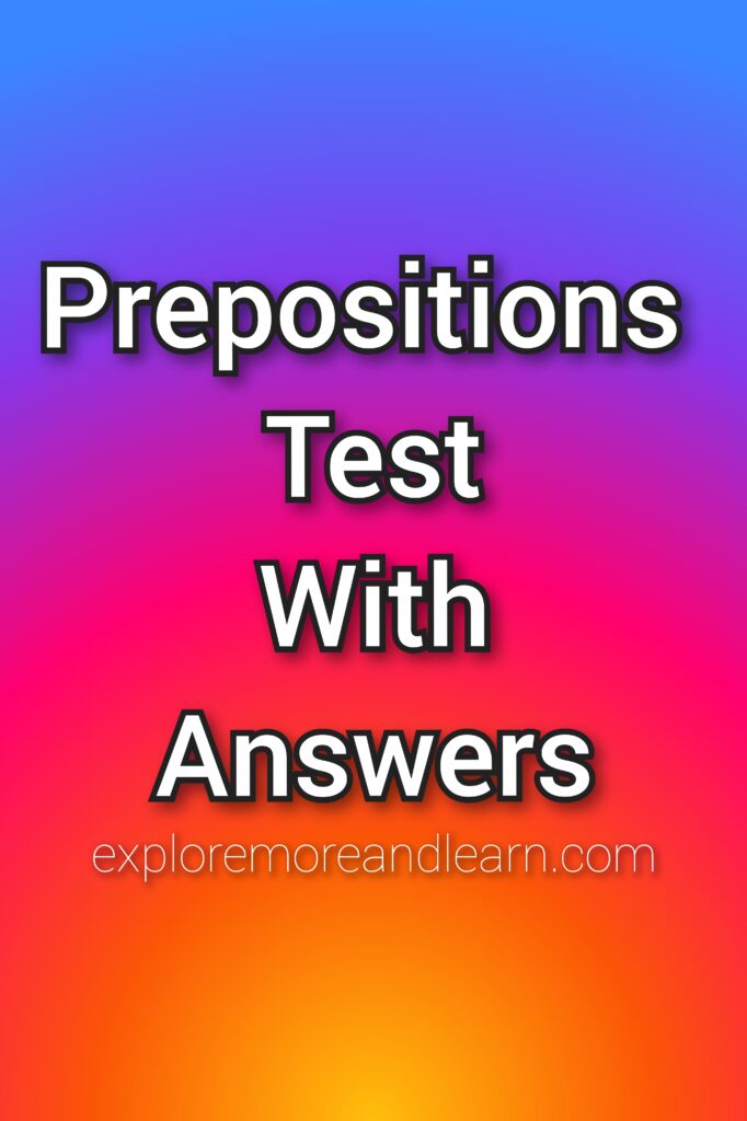 Prepositions Test with Answers